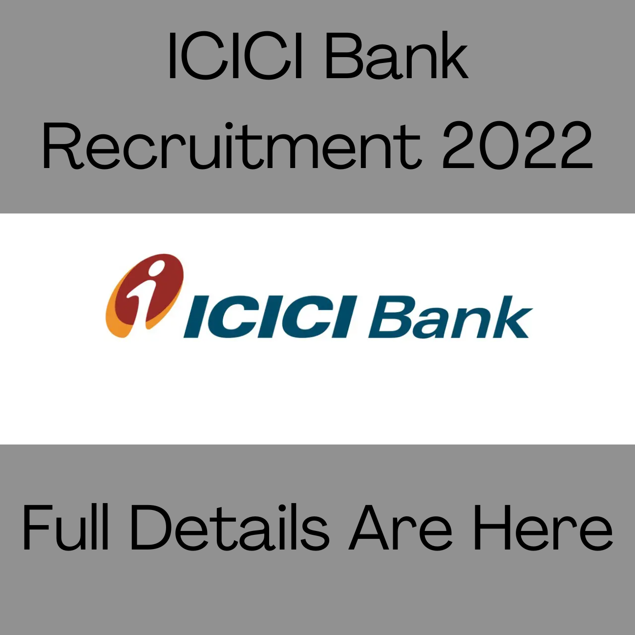 ICICI Bank Recruitment 2022 For Freshers and Experienced in India