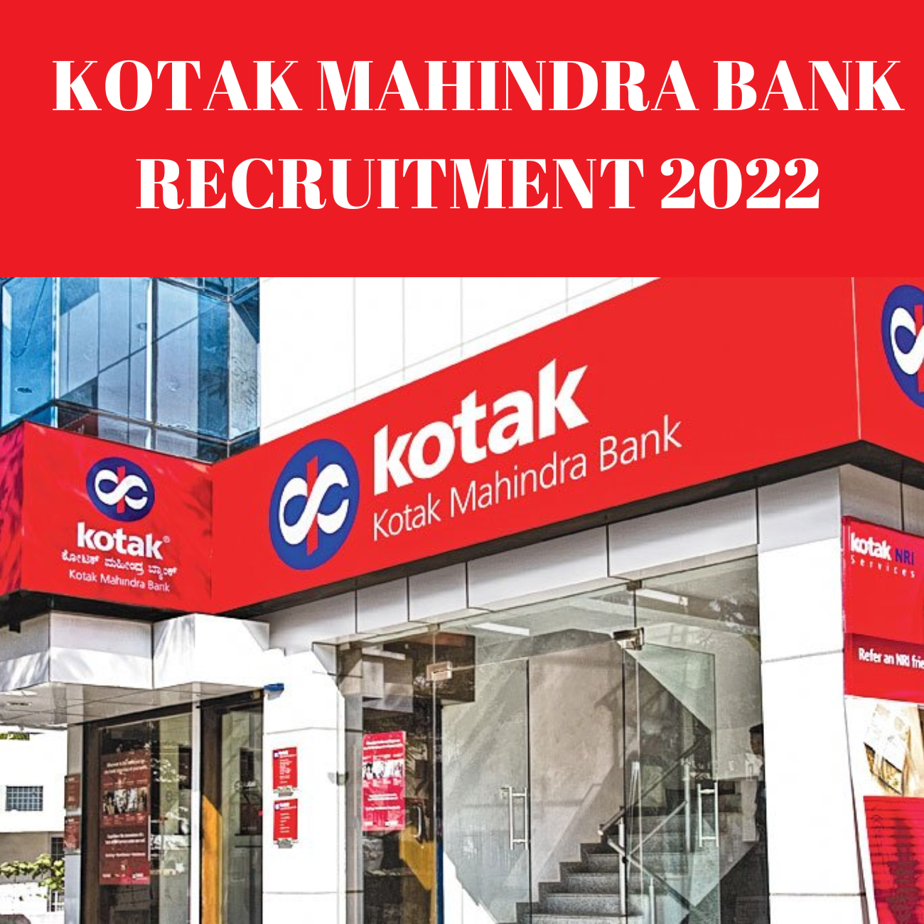 Kotak Mahindra Bank Ltd Recruitment 2022 For The Latest Job Vacancies