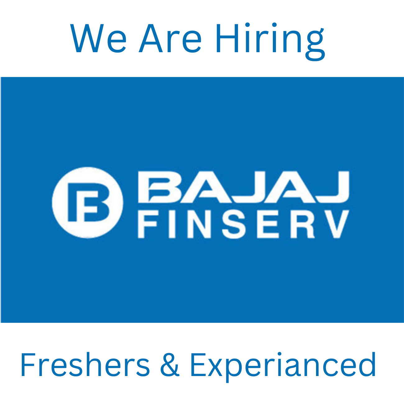 Bajaj Finserv Has Listed Latest New Job Vacancies For Freshers & Experienced