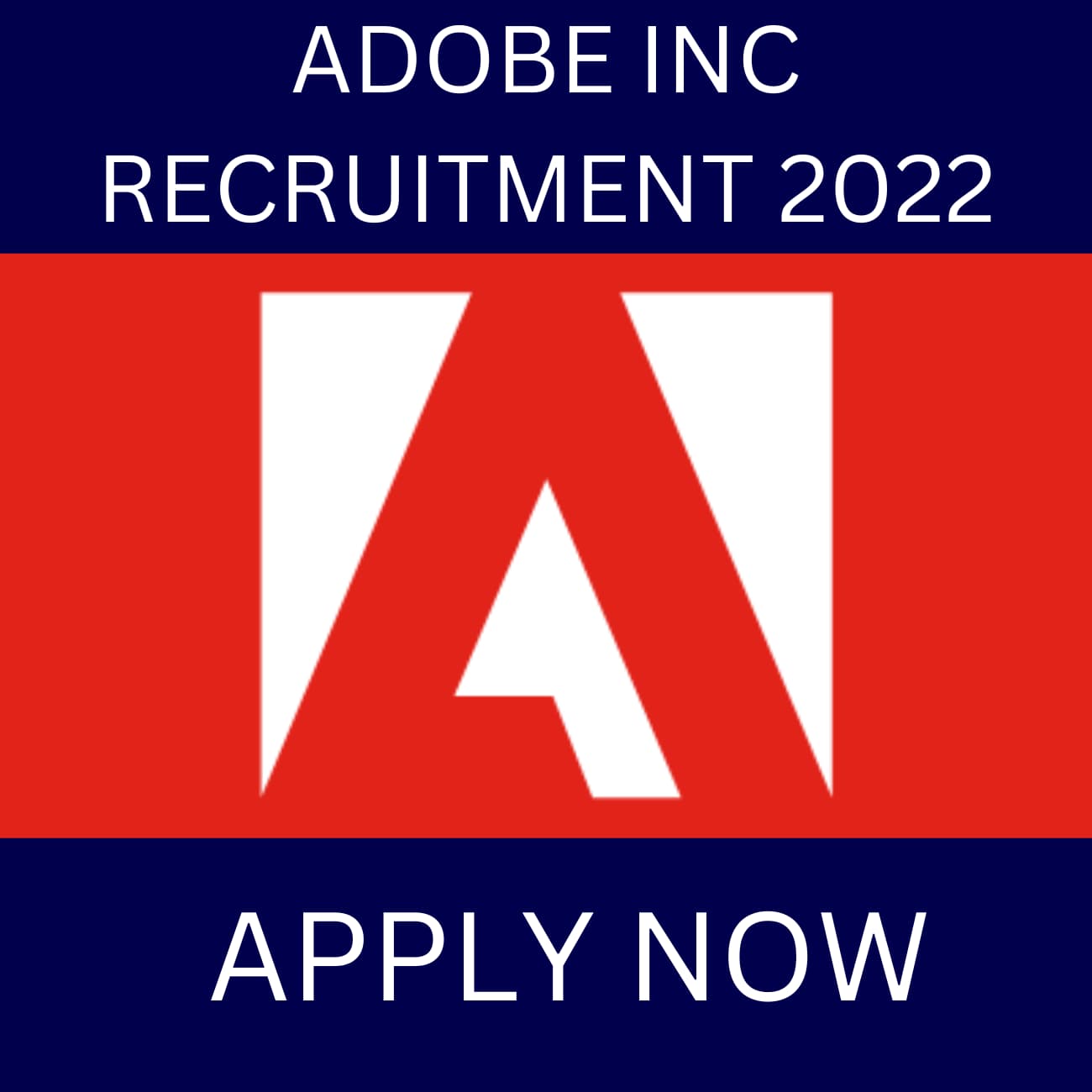 ADOBE INC RECRUITMENT 2022 | CURRENTLY ANNOUNCED NEW POSITIONS