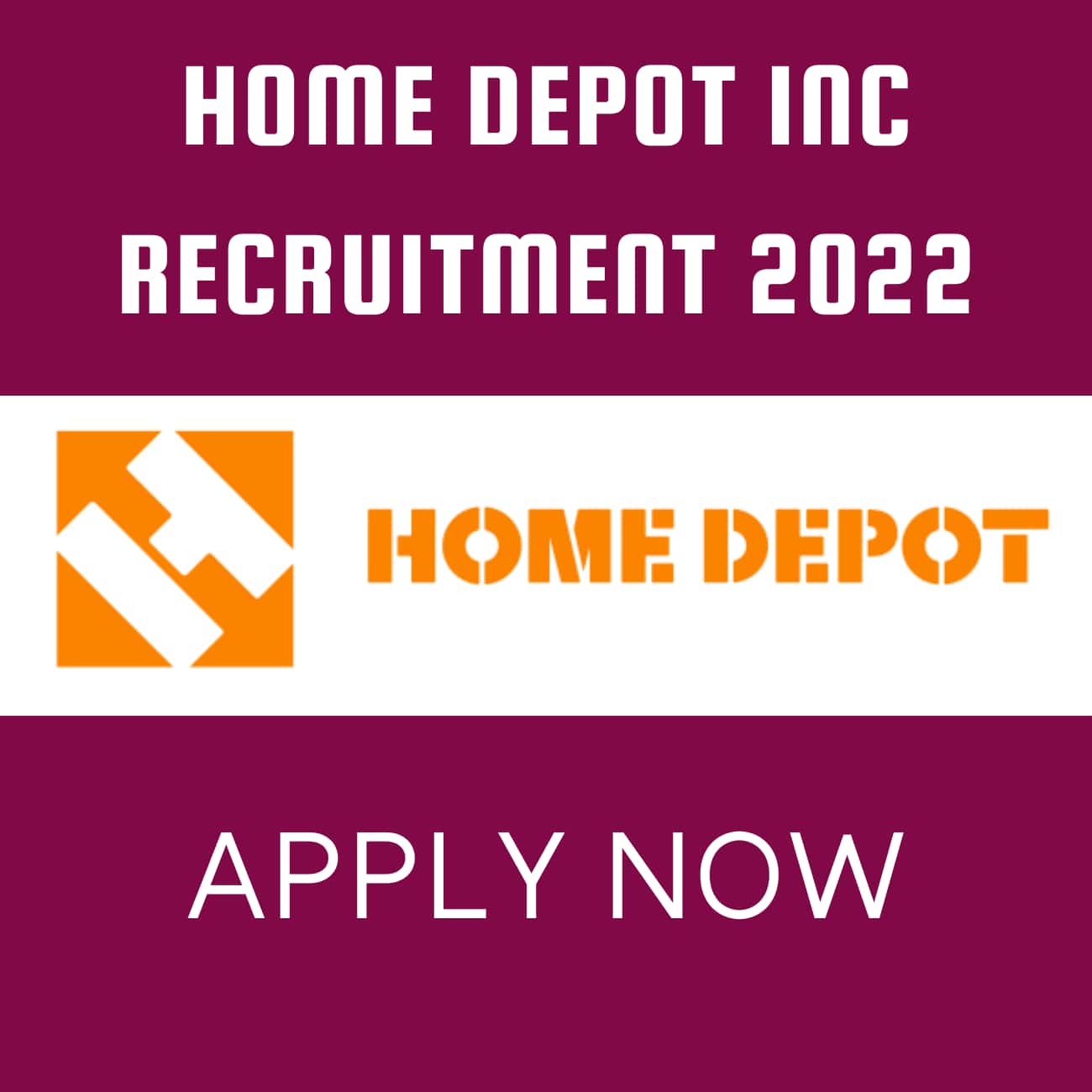 HOME DEPOT INC RECRUITMENT 2022 | LISTED NEW JOB OPENINGS