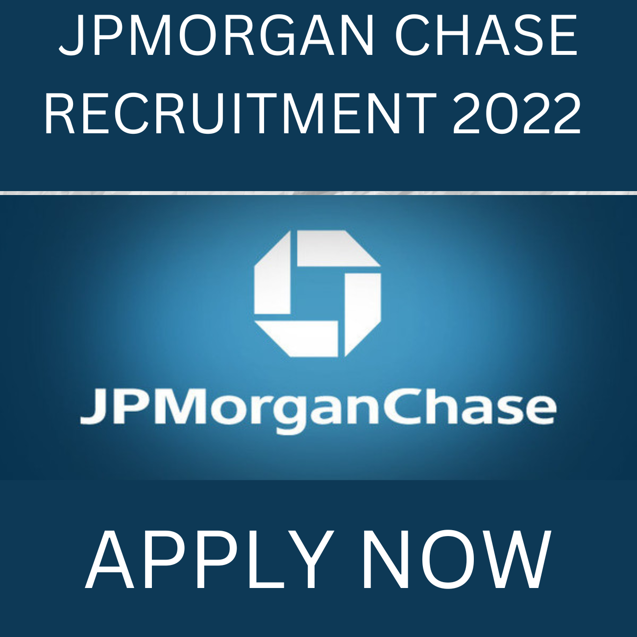 JPMORGAN CHASE RECRUITMENT 2022 | Looking For the Best Candidates