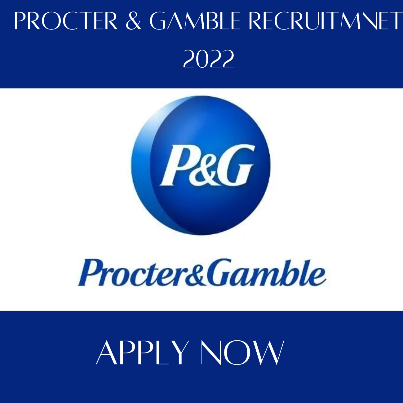 PROCTER AND GAMBLE RECRUITMENT 2022 | Have Announced New Job Vacancies