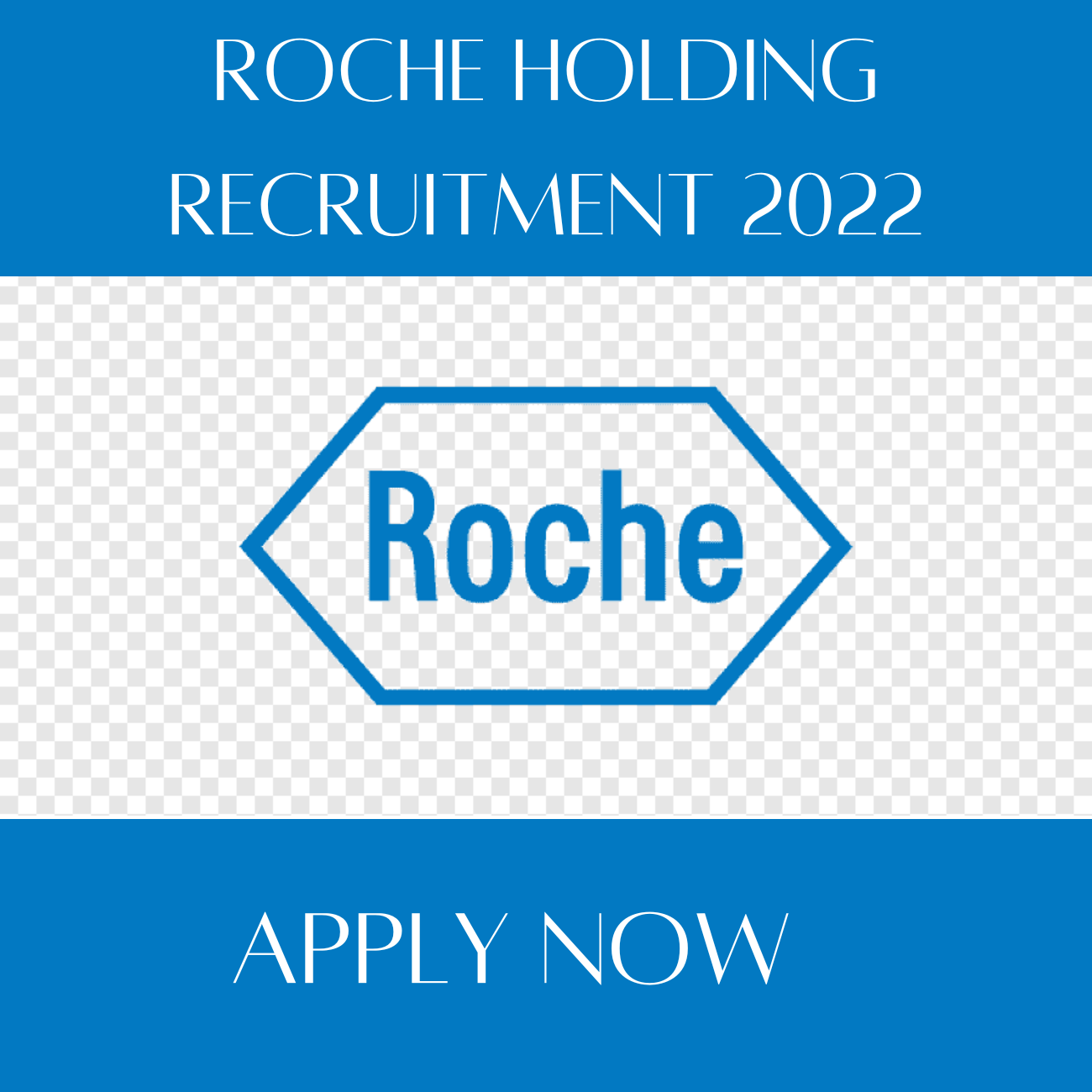 ROCHE HOLDING RECRUITMENT 2022 | Listed The Current Job Openings