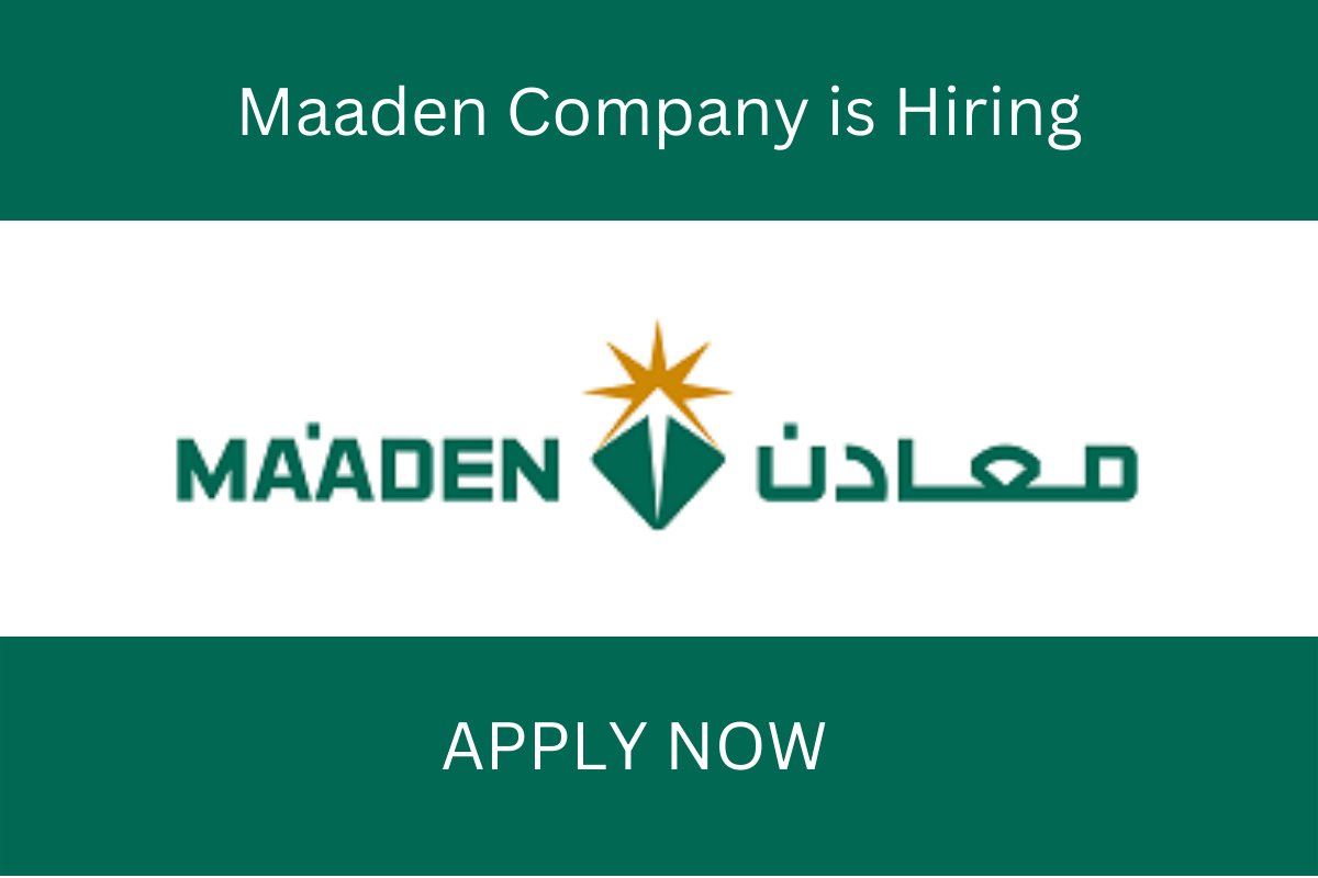 Maaden Careers 2023 | Saudi Arabian Mining Company Job Vacancies in Saudi Arabia Maaden Careers 2023 | Saudi Arabian Mining Company Job Vacancies in Saudi Arabia