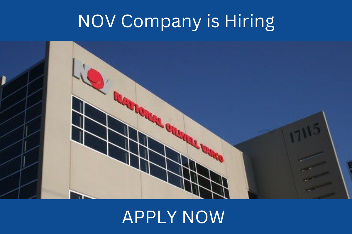 NOV Careers 2023 | NOV Company Jobs and Vacancies at UAE-USA-Qatar-UK-KSA-Canada-India NOV Careers 2023 | NOV Company Jobs and Vacancies at UAE-USA-Qatar-UK-KSA-Canada-India