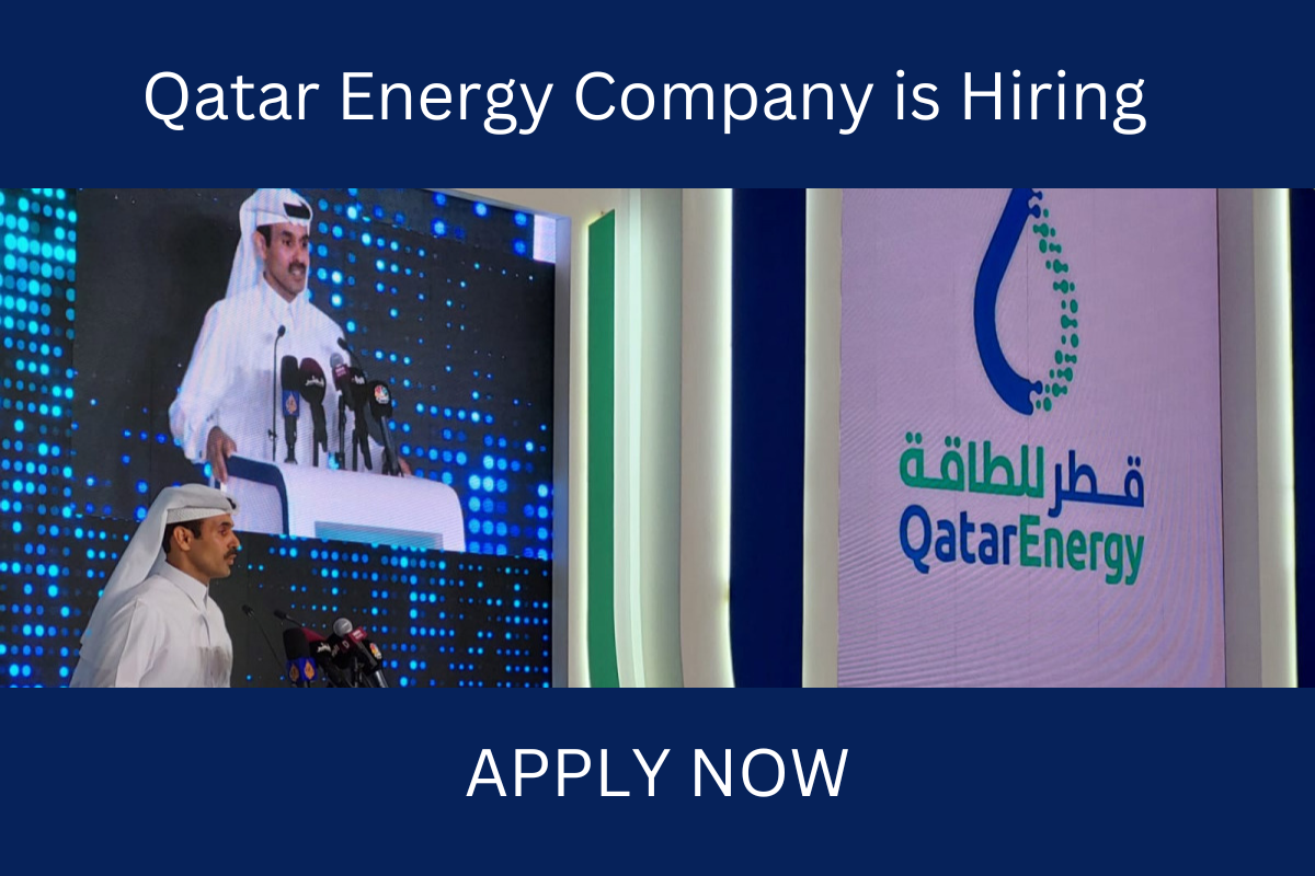 Qatar Energy Careers 2023 | Qatar Energy Company is Hiring New Candidates.