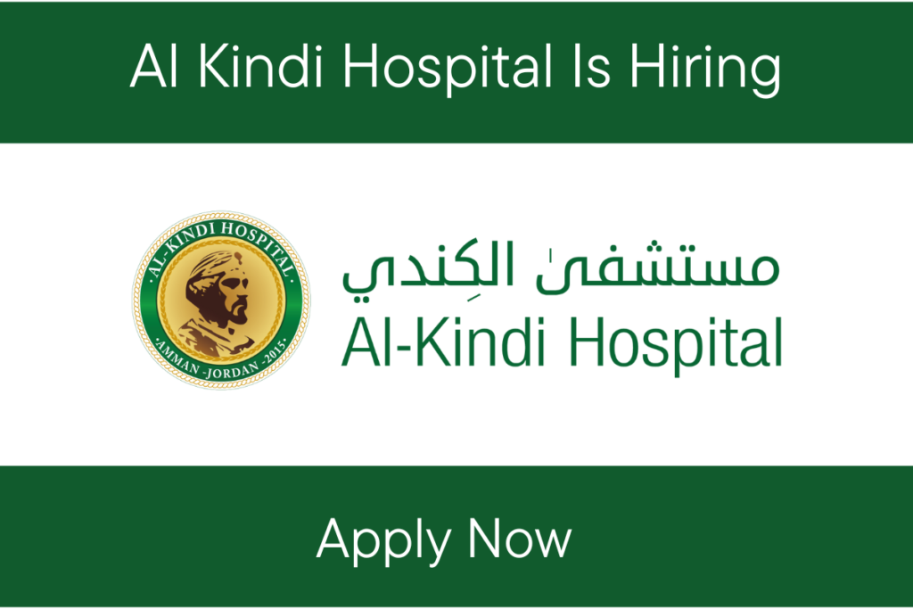 Al Kindi Hospital Careers 2023 | Al Kindi Hospital Have Listed New Job Positions in Bahrain.