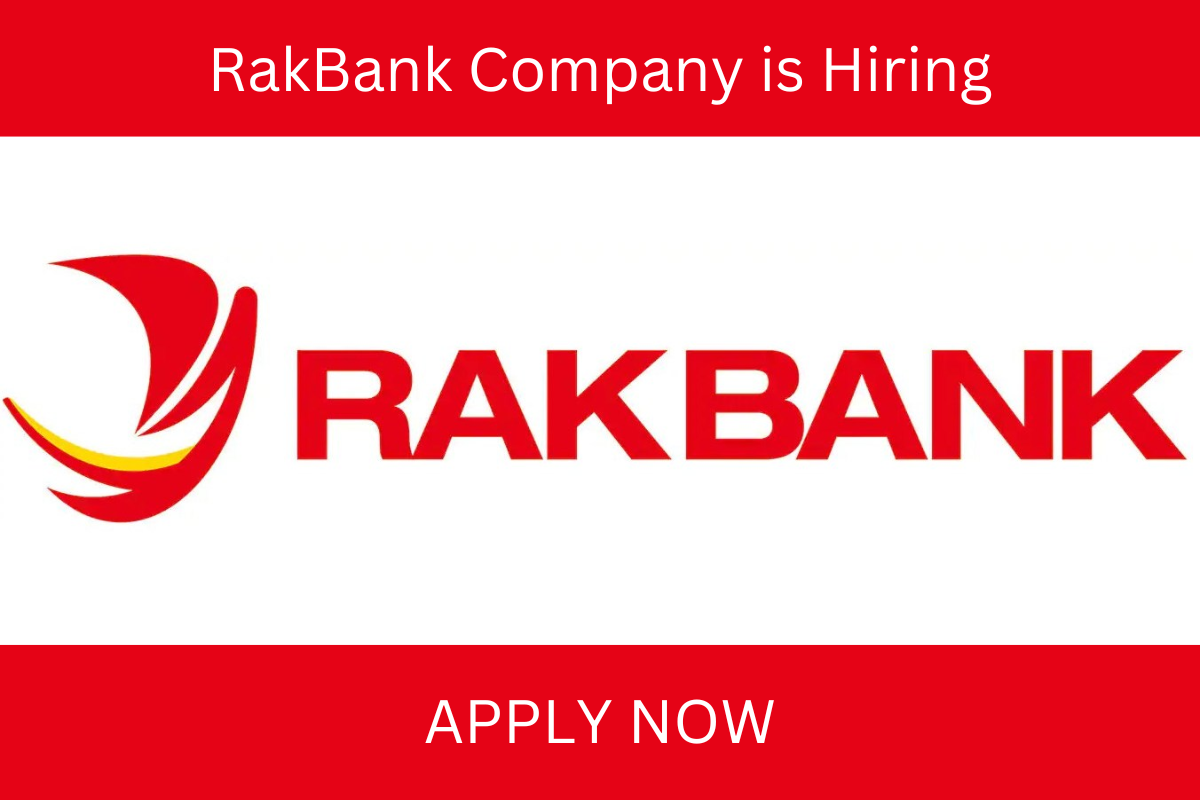 RakBank Careers 2023 | RakBank Company is Hiring For New Job Vacancies