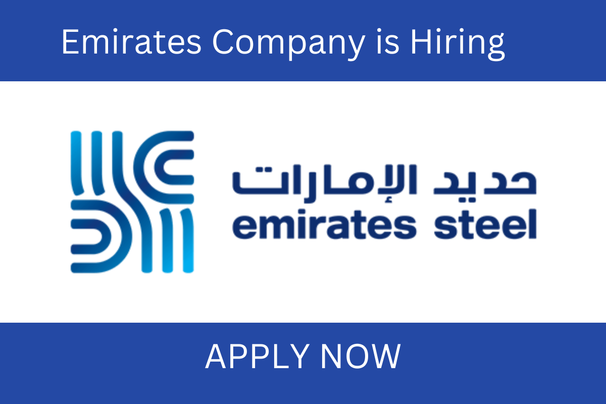 Emirates Steel Careers 2023 | The Organization Has Announced New Job Opportunities.
