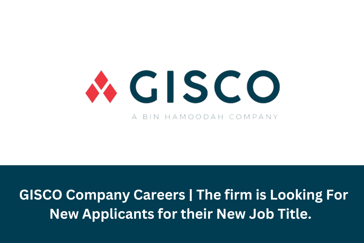 GISCO Company Careers | The firm is Looking For New Applicants for their New Job Title.