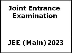 JEE Main Exam – 2023 Session 2 | Joint Entrance Examination (Main) | Exam Date & Admit Card JEE Main Exam – 2023 Session 2 | Joint Entrance Examination (Main) | Exam Date & Admit Card