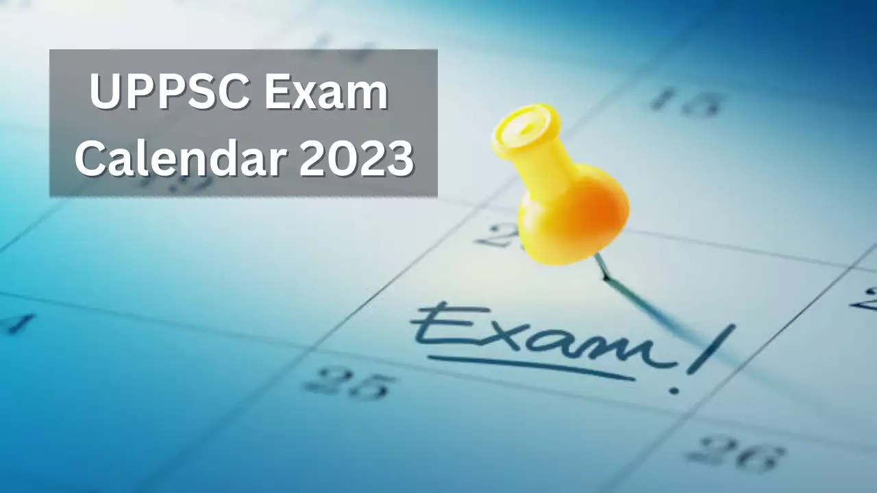 UPPSC 2023: UPDATES ON PRELIMS, MAINS, AND PREVIOUS YEAR QUESTION PAPERS UPPSC 2023: UPDATES ON PRELIMS, MAINS, AND PREVIOUS YEAR QUESTION PAPERS