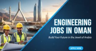 Engineering Jobs in Oman Engineering Jobs in Oman