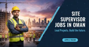 Site Supervisor Jobs in Oman Site Supervisor Jobs in Oman